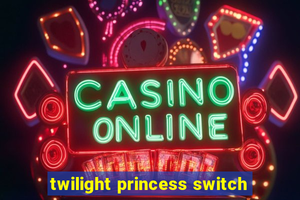 twilight princess switch